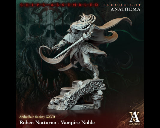 Roben Notturno, Vampire Noble - Rogue/Fighter - Bloodright Anathema - Highly Detailed Resin 8k 3D Printed Miniature